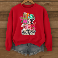 Load image into Gallery viewer, His Way Is Better Unisex Crewneck Sweatshirt