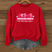 Load image into Gallery viewer, Jesus Defeated Death, Christian Sweatshirt, Cute Heart Design, Women Faith Shirt, Easter Resurrection Gift