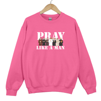 Load image into Gallery viewer, Pray Like a Man, Christian Sweatshirt, Christian Sweatshirt, Gift for Him, Father's Day Gift, Christian Men