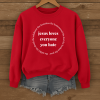 Load image into Gallery viewer, Jesus Loves Everyone You Hate