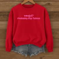 Load image into Gallery viewer, WWJD Probably Flip Tables, Funny Christian Sweatshirt, Faith Humor Shirt, Sarcastic Christian Shirt