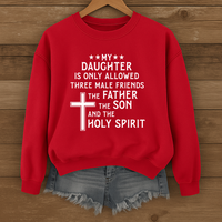 Load image into Gallery viewer, My Daughter Only Allowed Three Male Friends, Holy Trinity Faith Gift, Funny Christian Sweatshirt, Dad Shirt, Father's Day Gift