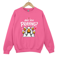 Load image into Gallery viewer, Are You Praying Sweatshirt - Funny Christian Goose Shirt