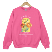 Load image into Gallery viewer, You Are So Loved, John 3 16, Christian Sweatshirt, Floral Shirt, Mother's Day Gift, For God So Loved The World