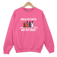 Load image into Gallery viewer, Walk by Faith Not by Sight Sweatshirt