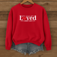 Load image into Gallery viewer, You Are So Loved, John 3:16, Christian Sweatshirt, Bible Verse Shirt, Valentine Gift For Her