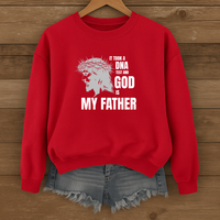 Load image into Gallery viewer, I Took a DNA Test, God Is My Father, Christian Sweatshirt, Faith Gift Ideas, Jesus Shirt
