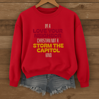 Load image into Gallery viewer, I'm A Love Your Neighbor Christian Not A Storm, Christian Sweatshirt, Christian Dad Gift, Mom Gift, Patriotic Shirt