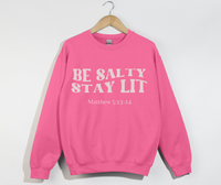 Load image into Gallery viewer, Be Salty Stay Lit - Christian Sweatshirt
