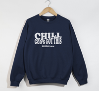 Load image into Gallery viewer, Chill, God’s Got This - Christian Sweatshirt
