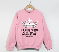 Load image into Gallery viewer, If God Is For Us, Who Can Be Against Us - Sweatshirt

