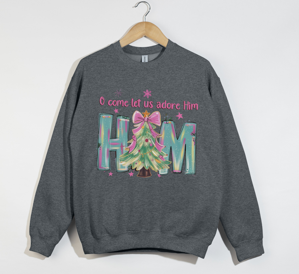 Oh Come Let Us Adore Him - Christmas Sweatshirt