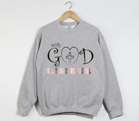 Load image into Gallery viewer, With God All Things Are Possible - Christian Sweatshirt
