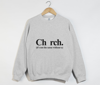 Load image into Gallery viewer, Ch_rch Without U - Sweatshirt