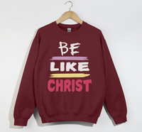 Load image into Gallery viewer, Be Like Christ - Christian Sweatshirt