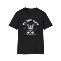 Load image into Gallery viewer, Be The Man That God Called You To Be - Christian Men Shirt