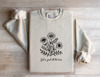 Load image into Gallery viewer, God Is Good All The Time - Sweatshirt
