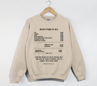 Load image into Gallery viewer, Jesus Paid It All, For The Wages Of Sin Is Death - Christian Sweatshirt
