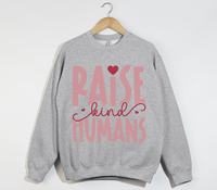 Load image into Gallery viewer, Raise Kind Humans - Sweatshirt
