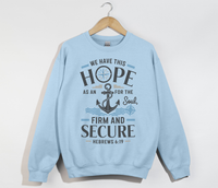 Load image into Gallery viewer, Anchor For The Soul, Firm And Secure - Christian Sweatshirt
