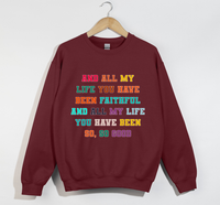 Load image into Gallery viewer, Faithful And Good - Goodness Of God Lyrics Sweatshirt

