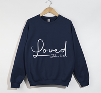 Load image into Gallery viewer, Loved - John 3:16 Christian Sweatshirt
