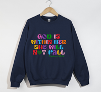 Load image into Gallery viewer, God Is Within Her, She Will Not Fall - Christian Sweatshirt

