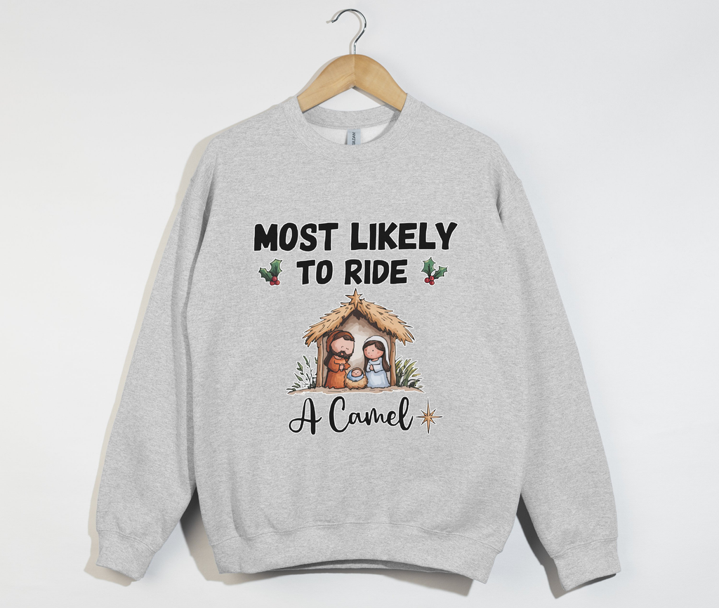 Most Likely To Ride A Camel - Christmas Holiday Sweatshirt