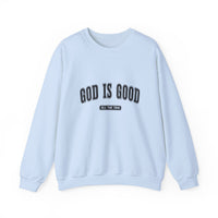 Load image into Gallery viewer, God Is Good All The Time - Sweatshirt
