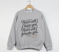 Load image into Gallery viewer, Never Will I Leave You Nor Forsake You - Sweatshirt
