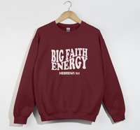 Load image into Gallery viewer, Big Faith Energy - Hebrew 11:1 Sweatshirt