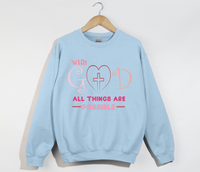 Load image into Gallery viewer, With God All Things Are Possible - Christian Sweatshirt
