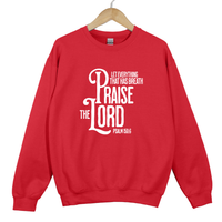 Load image into Gallery viewer, Let Everything That Has Breath Praise The Lord Sweatshirt, Psalm 150:6 Christian Crewneck, Bible Verse Sweatshirt, Faith Based Gift