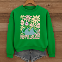 Load image into Gallery viewer, Because He Lives, We Can Face Tomorrow - Christian Easter Sweatshirt