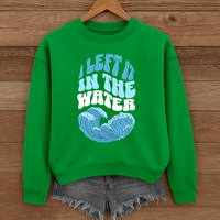 Load image into Gallery viewer, I left it in the Water - Baptism Commemorative Sweatshirt
