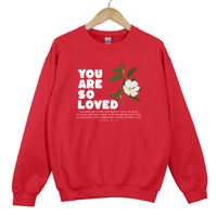 Load image into Gallery viewer, You Are So Loved, For God So Loved The World, John 3 16, Christian Sweatshirt, Bible Verse Shirt, Easter Shirt