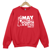 Load image into Gallery viewer, May The Fourth Be With You, Christian Sweatshirt, Faith Based Scripture, Religious Gift for Believers, Daniel 3 17