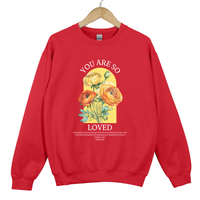 Load image into Gallery viewer, You Are So Loved, John 3 16, Christian Sweatshirt, Floral Shirt, Mother's Day Gift, For God So Loved The World