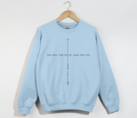 Load image into Gallery viewer, The Way, The Truth And The Life - Christian Sweatshirt

