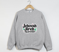 Load image into Gallery viewer, Jehovah Jireh, My Provider - Christian Sweatshirt
