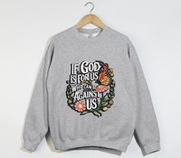 Load image into Gallery viewer, If God Is For Us, Who Can Be Against Us - Sweatshirt
