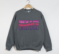 Load image into Gallery viewer, Rooted In Love, Grounded In Faith - Sweatshirt