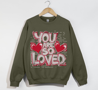 Load image into Gallery viewer, You Are So Loved - Women&#39;s Christian Sweatshirt
