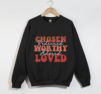Load image into Gallery viewer, Chosen, Redeemed, Worthy, Adored And Loved - Christian Sweatshirt
