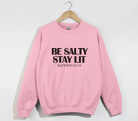 Load image into Gallery viewer, Be Salty Stay Lit - Christian Sweatshirt