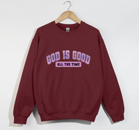 Load image into Gallery viewer, God Is Good All The Time - Sweatshirt
