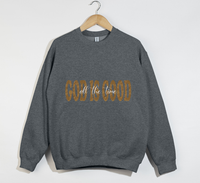 Load image into Gallery viewer, God Is Good All The Time - Sweatshirt
