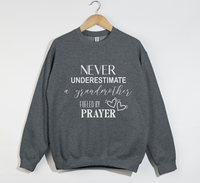 Load image into Gallery viewer, Never Underestimate A Grandmother Fueled By Prayer - Sweatshirt
