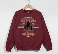 Load image into Gallery viewer, I Asked God To Make Me A Better Man, I Asked For An Angel - Grandfather Sweatshirt
