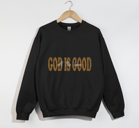 Load image into Gallery viewer, God Is Good All The Time - Sweatshirt
